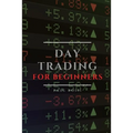 Day Trading for Beginners: Tips and Tricks to Perform Like a Pro