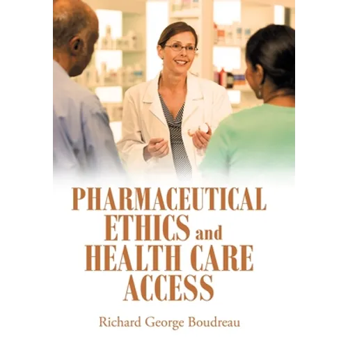 Pharmaceutical Ethics and Health Care Access