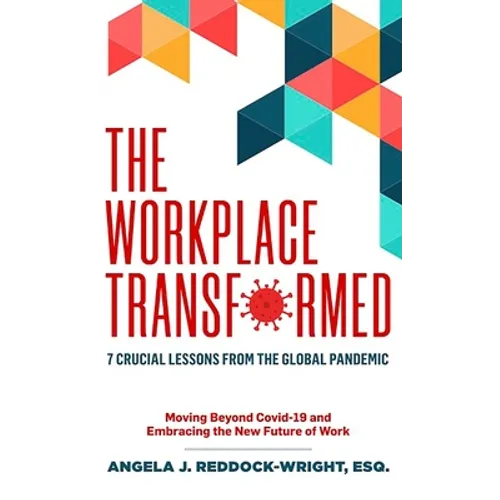 The Workplace Transformed
