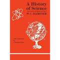 A History of Science and Its Relations with Philosophy and Religion