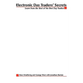 Electronic Day Traders' Secrets: Learn From the Best of the Best DayTraders