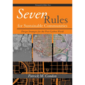 Seven Rules for Sustainable Communities: Design Strategies for the Post Carbon World