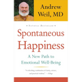 Spontaneous Happiness: A New Path to Emotional Well-Being