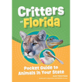 Critters of Florida: Pocket Guide to Animals in Your State