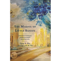 The Making of Little Saigon: Narratives of Nostalgia, (Dis)Enchantments, and Aspirations