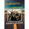 The Suffering of Chasing Dreams