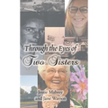 Through the Eyes of Two Sisters