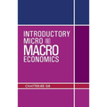 Introductory Micro and Macro Economics