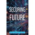 Securing the Future: The Stories and Strategies of OakTruss Group
