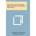 The First and Second Parts of King Edward IV Histories