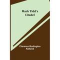 Mark Tidd's Citadel