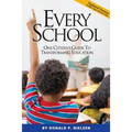 Every School: One Citizen's Guide to Transforming Education