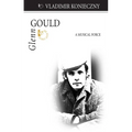 Glenn Gould: A Musical Force