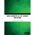 Green Chemistry in 21st Century and Beyond