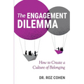 The Engagement Dilemma: How to Create a Culture of Belonging