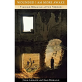 Wounded I Am More Awake: Finding Meaning after Terror