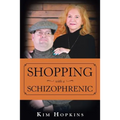 Shopping with a Schizophrenic