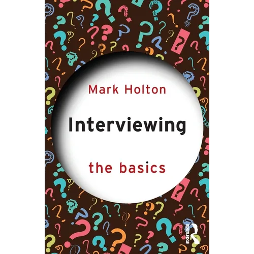 Interviewing: The Basics