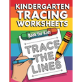 Kindergarten Tracing Workbook for Kids: Activity Book for Toddlers, Preschool Book for Kids, Educational Books for Children