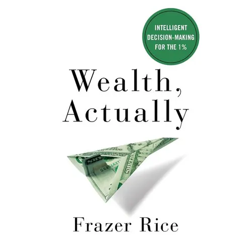 Wealth, Actually: Intelligent Decision-Making for the 1%