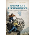 Reform and Retrenchment: A Century of Efforts to Fix Primary Elections
