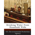 Drinking Water from Household Wells