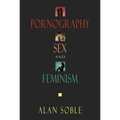 Pornography, Sex, and Feminism