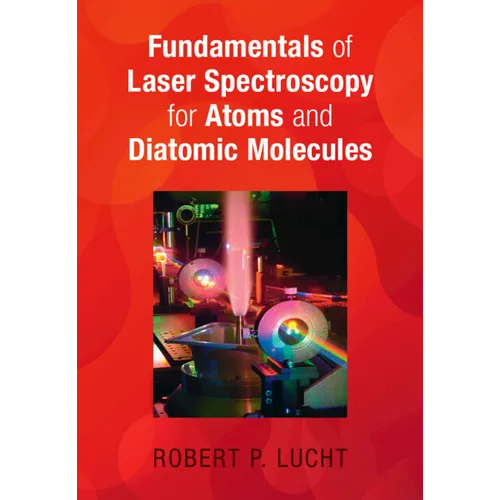 Fundamentals of Laser Spectroscopy for Atoms and Diatomic Molecules