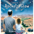 Under the Rockets' Glow