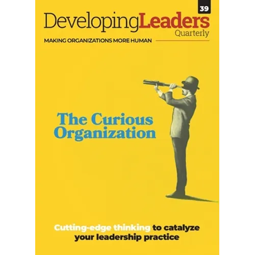 Developing Leaders Quarterly - issue 39