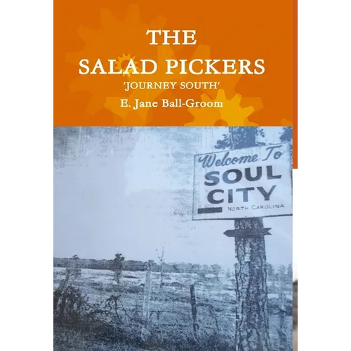 The Salad Pickers: Journey South