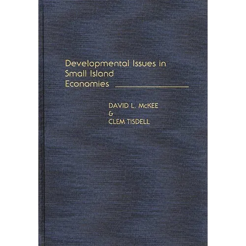 Developmental Issues in Small Island Economies