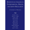 Benefit-Cost Analyses of Social Regulation: A Statement of Principles