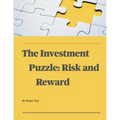 The Investment Puzzle: Risk and Reward