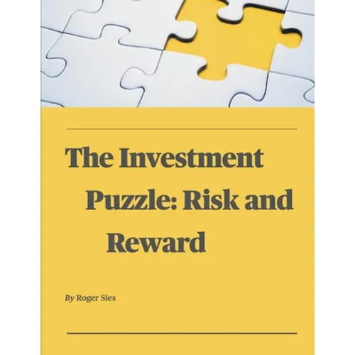 The Investment Puzzle: Risk and Reward