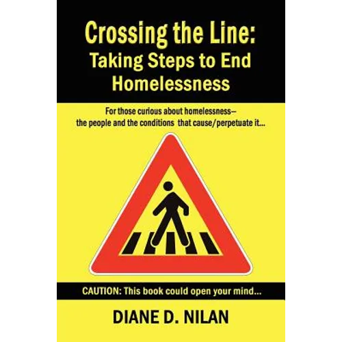 Crossing the Line: Taking Steps to End Homelessness