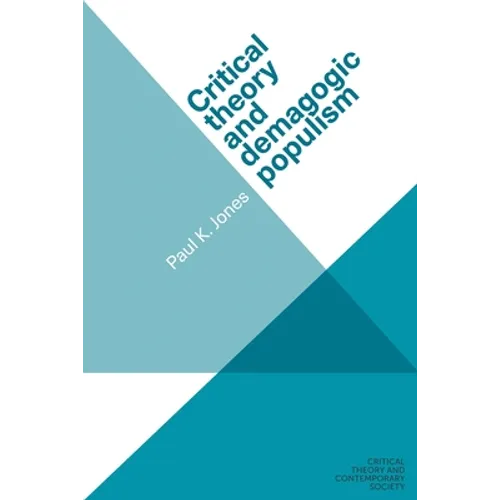 Critical Theory and Demagogic Populism