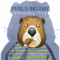 Phil's Big Day: A Groundhog's Story