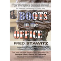 Boots in the Office: Your Workplace Survival Manual
