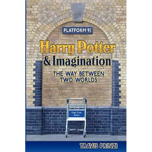 Harry Potter & Imagination: The Way Between Two Worlds