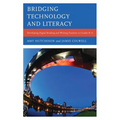 Bridging Technology and Literacy: Developing Digital Reading and Writing Practices in Grades K-6