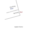 Thinking Blue Writing Red: Marxism and the (Post)Human