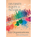 Diversity Equity & Inclusion for Organizations