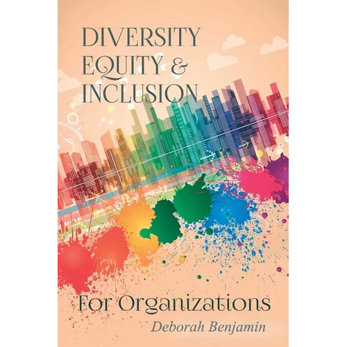 Diversity Equity & Inclusion for Organizations