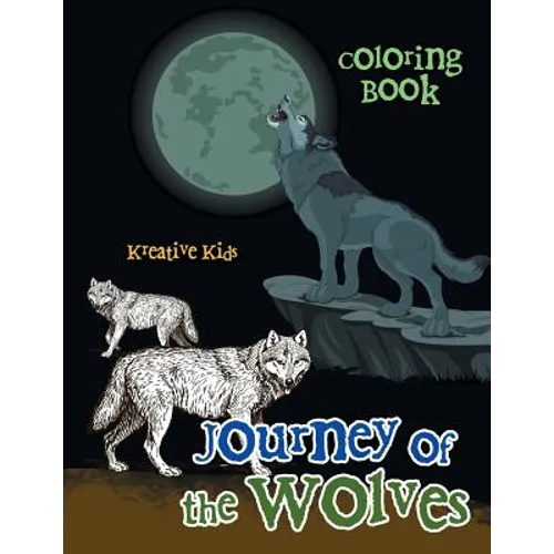 Journey of the Wolves Coloring Book