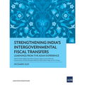 Strengthening India's Intergovernmental Fiscal Transfers: Learnings from the Asian Experience