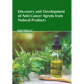Discovery and Development of Anti-Cancer Agents from Natural Products