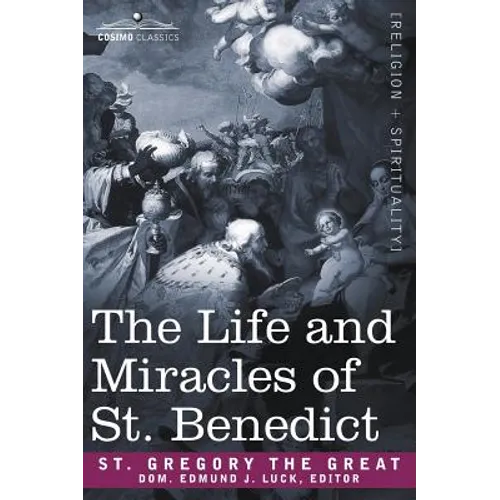 The Life and Miracles of St. Benedict