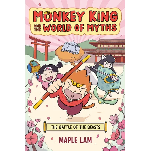 Monkey King and the World of Myths: The Battle of the Beasts: A Graphic Novel