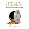 Secrets of Money: That Banks Don't Want You to Know